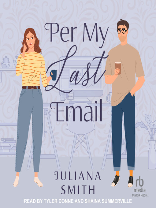 Title details for Per My Last Email by Juliana Smith - Available